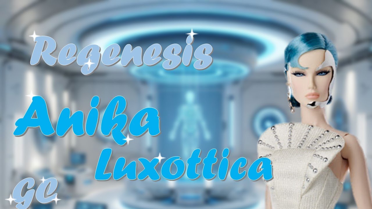 REGENESIS DASHA AS ANIKA LUXOTTICA  | Integrity Toys | Doll Unboxing & Review