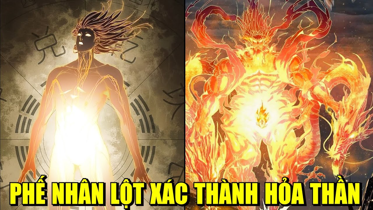 PHẾ NHÂN LỘT XÁC THÀNH HỎA THẦN MẠNH NHẤT | REVIEW MANHWA