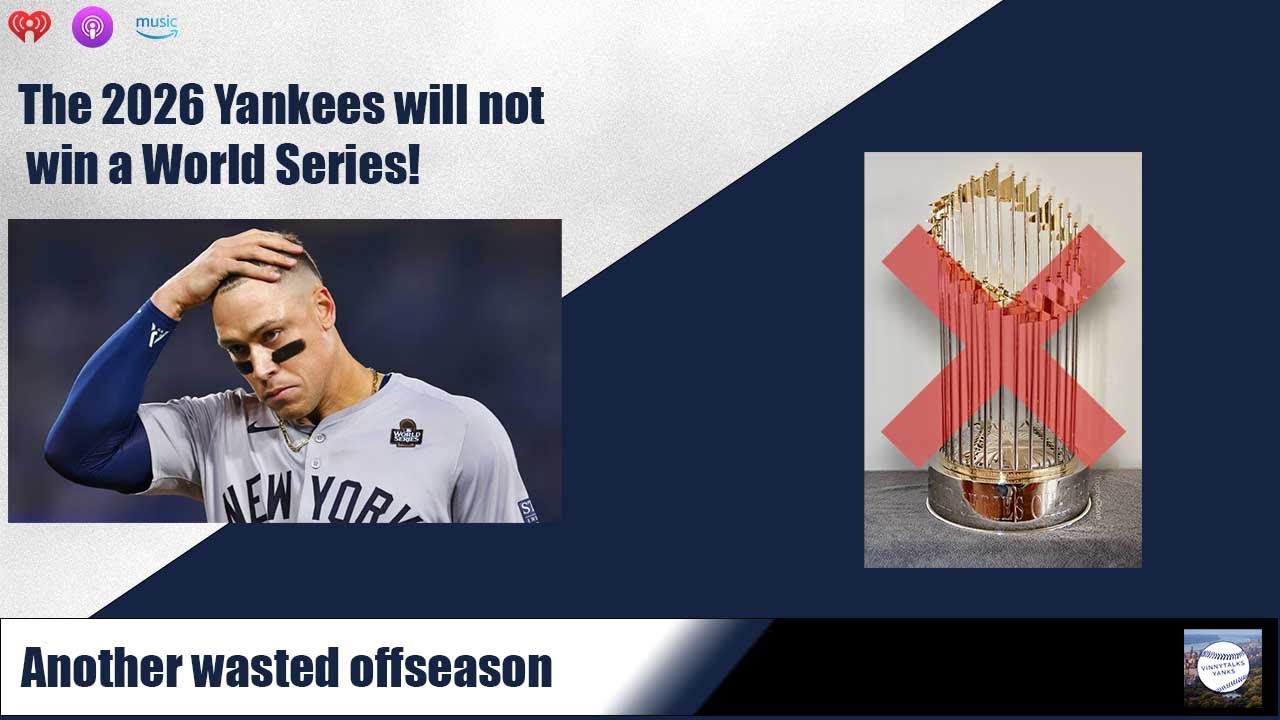 The 2026 Yankees are NOT a World Series team!!! There needs to be change.