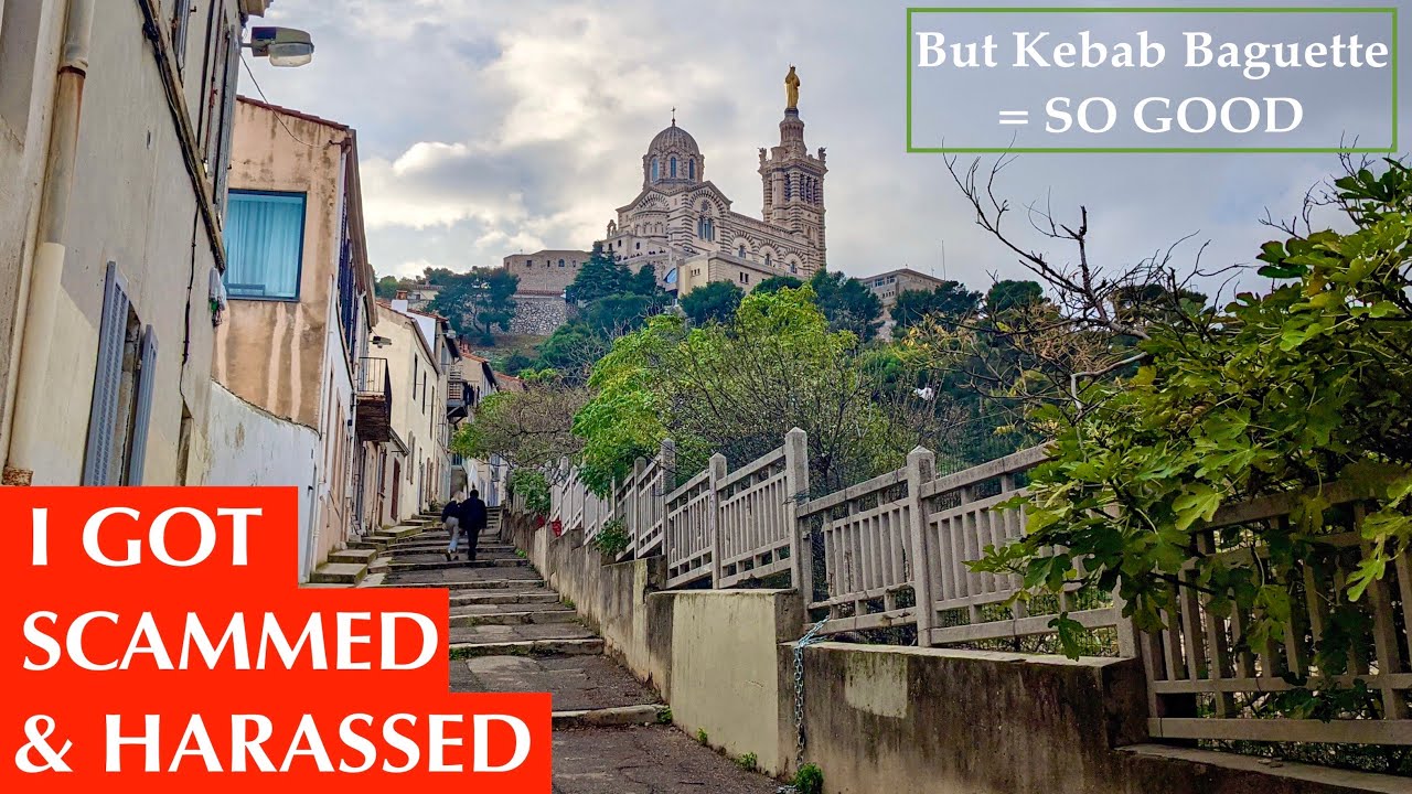 SCAMMED & HARASSED IN MARSEILLE! But Notre-Dame de la Garde & HUGE Kebab Baguette are UNREAL [Ep.58]