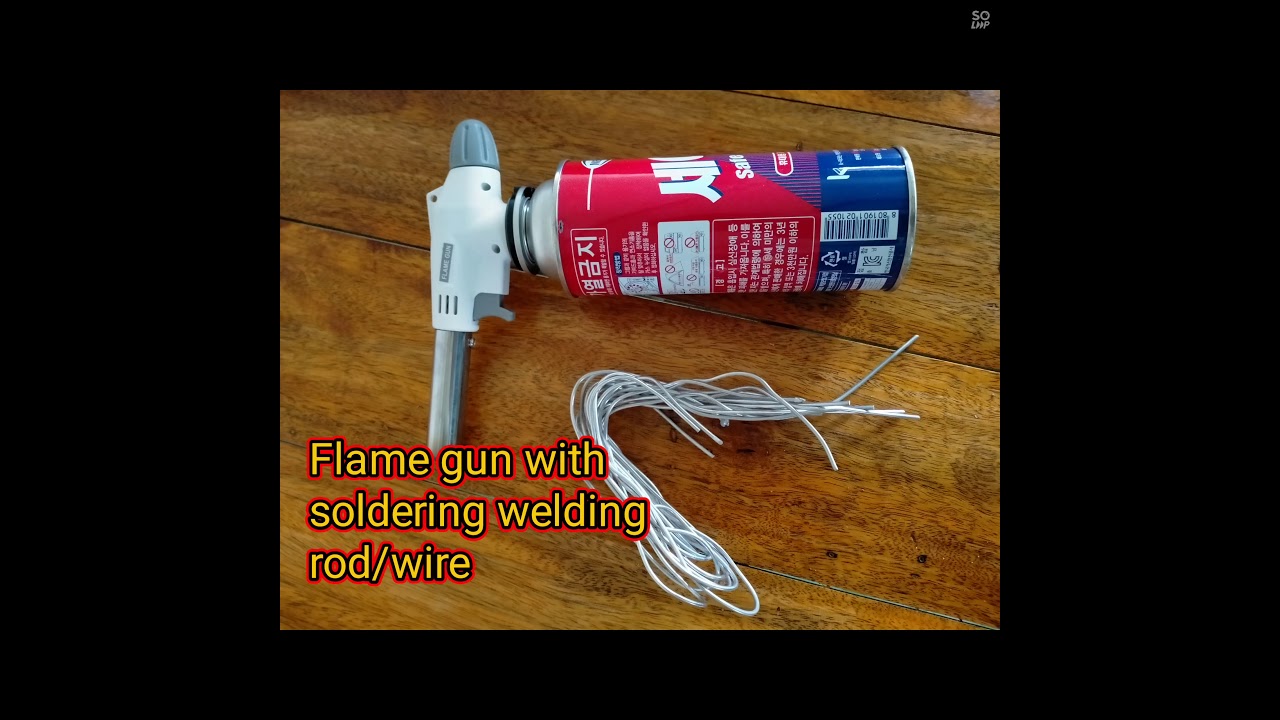 Flame gun with soldering welding rod/wire (reedmyvlogz19)