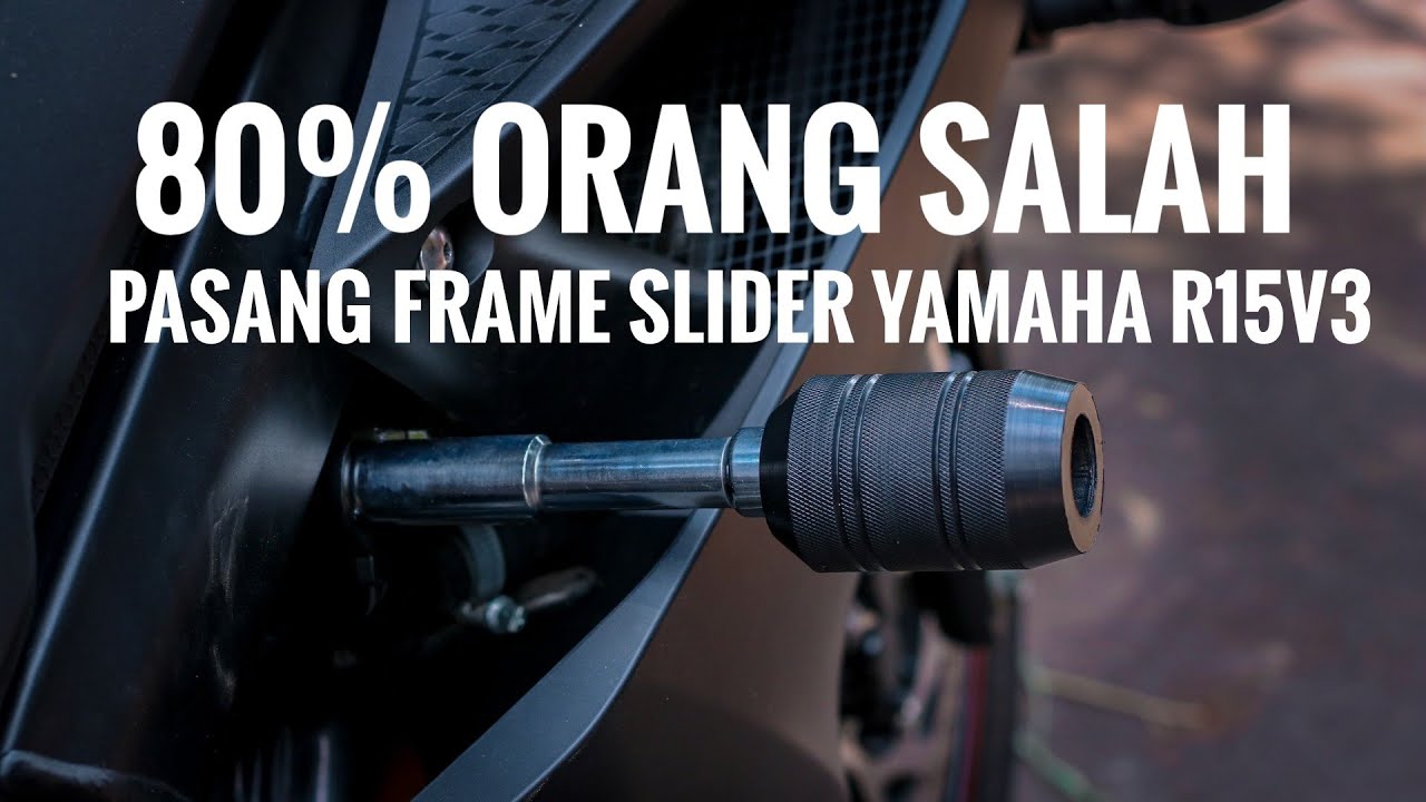 CARA PASANG FRAMESLIDER R15V3 YANG BENAR