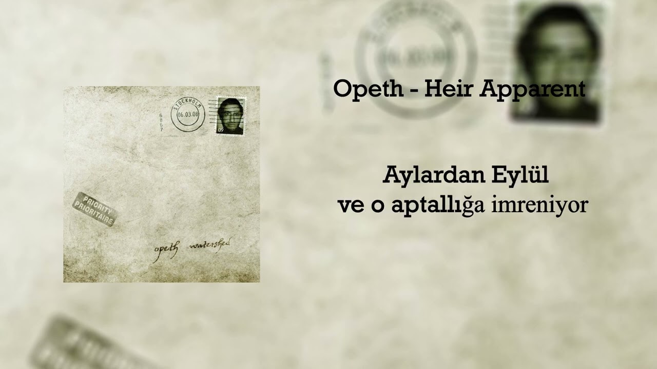 Opeth - Heir Apparent (Türkçe Çeviri)