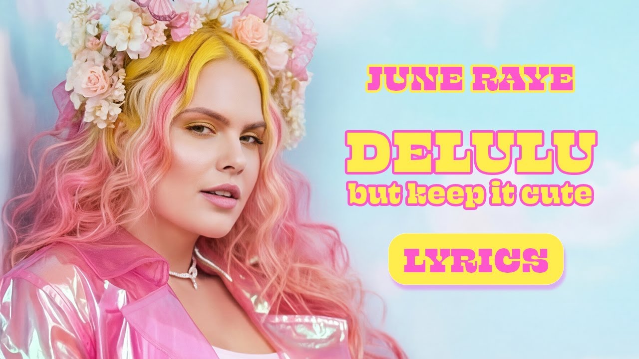 June Ray – Delulu (Lyrics)