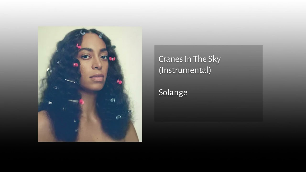 Solange - Cranes In The Sky (Instrumental)