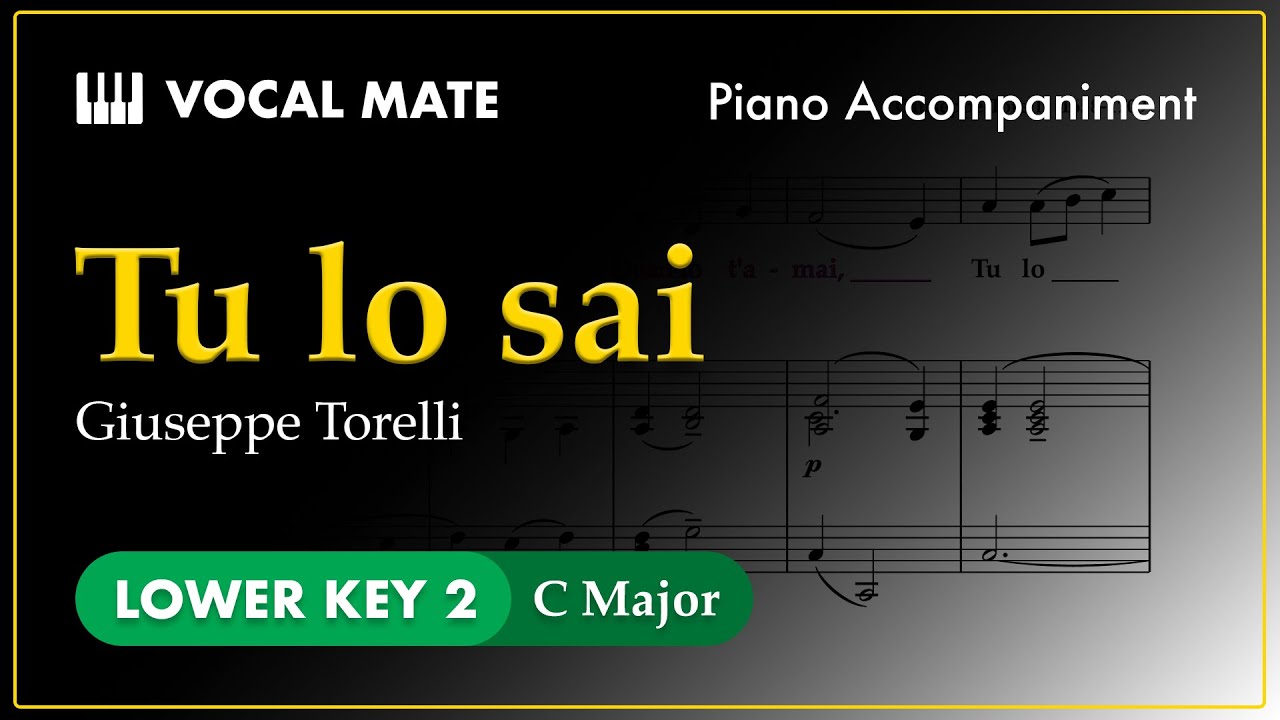 Tu lo sai - Giuseppe Torelli | C Major | Piano Accompaniment and Highlighted Lyrics