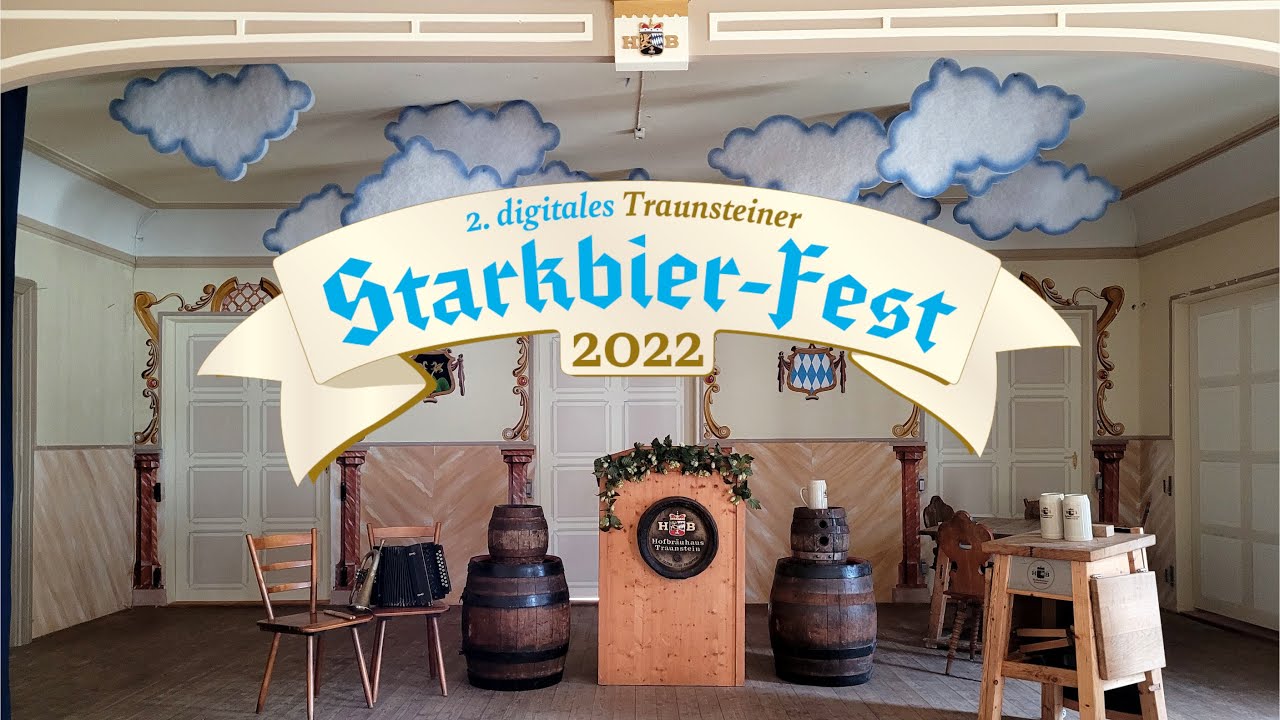2. digitales Traunsteiner Starkbierfest vom Hofbräuhaus Traunstein