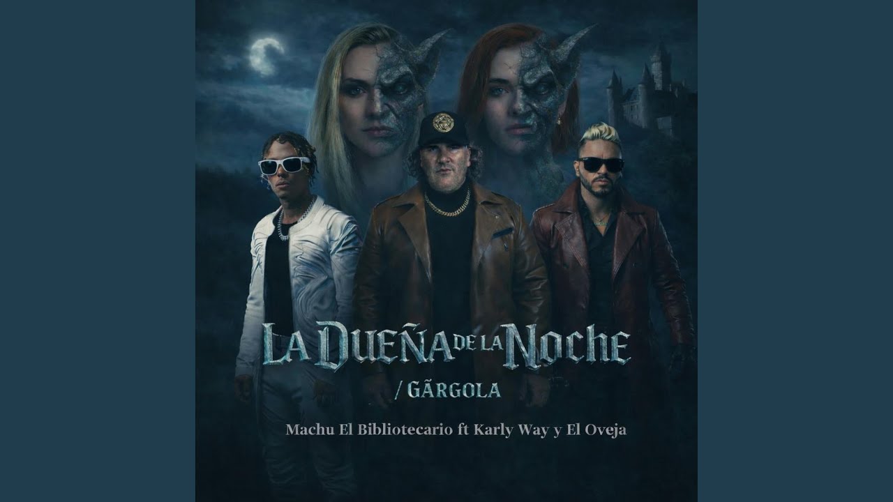 La dueña de la noche / Gargola (feat. Karly way & El oveja)