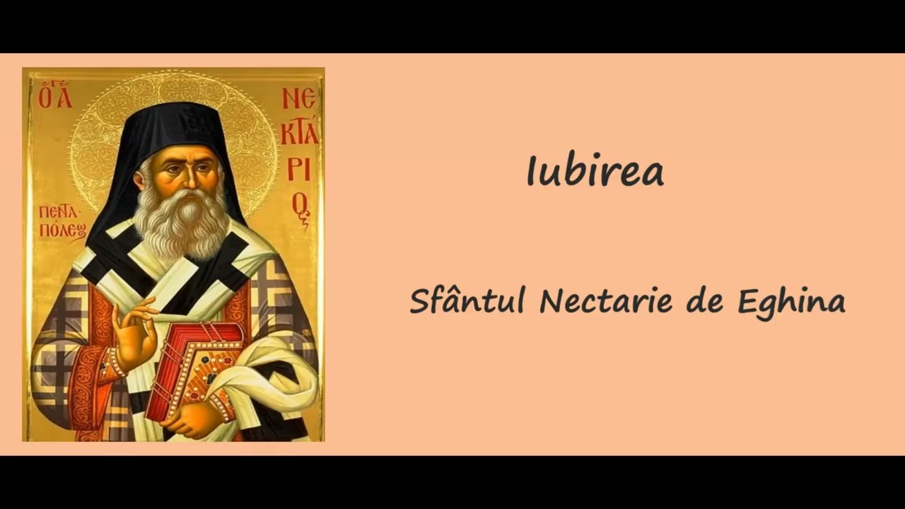 Iubirea - Sfântul Nectarie de Eghina