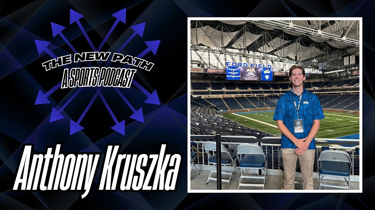 The New Path: A Sports Podcast - Anthony Kruszka