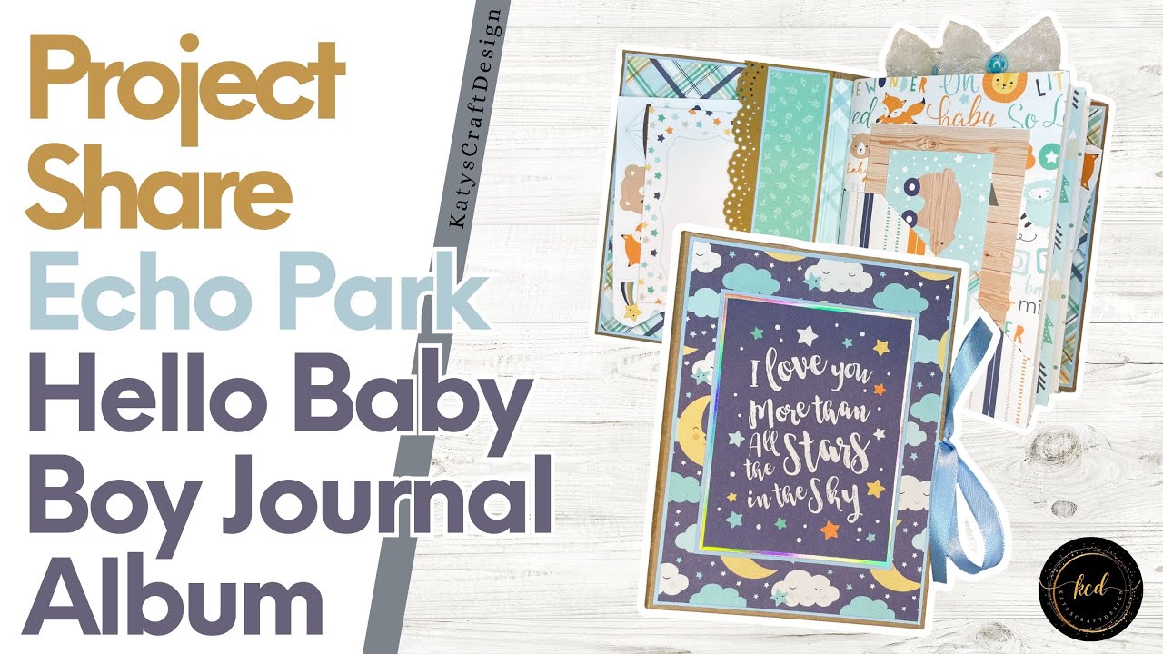 Hello Baby Boy Journal Album - Project Share