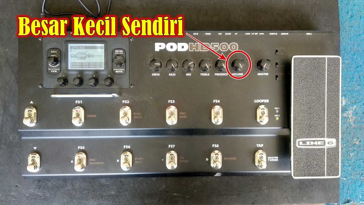 Effect Line 6 POD HD500 Rusak Volume Besar Kecil Sendiri