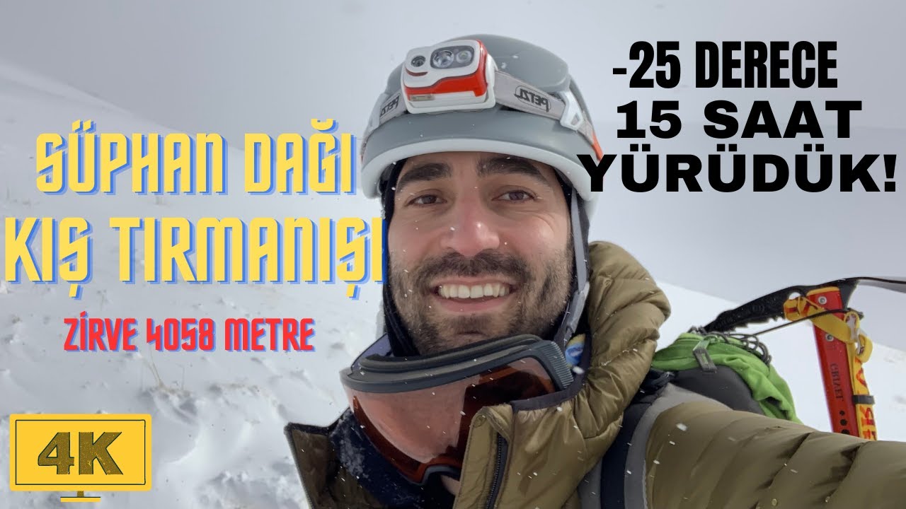 -25 DERECE, 15 SAAT YÜRÜDÜK!! SÜPHAN DAĞI KIŞ TIRMANIŞI 4K #süphandağı