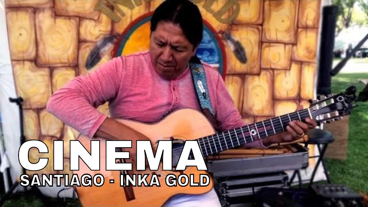 INKA GOLD - SANTIAGO PLAYING CINEMA @inkagoldmusic