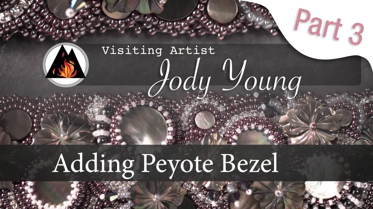 Adding a Peyote Stitch Bezel to an Existing Component with Jody Young Part 3