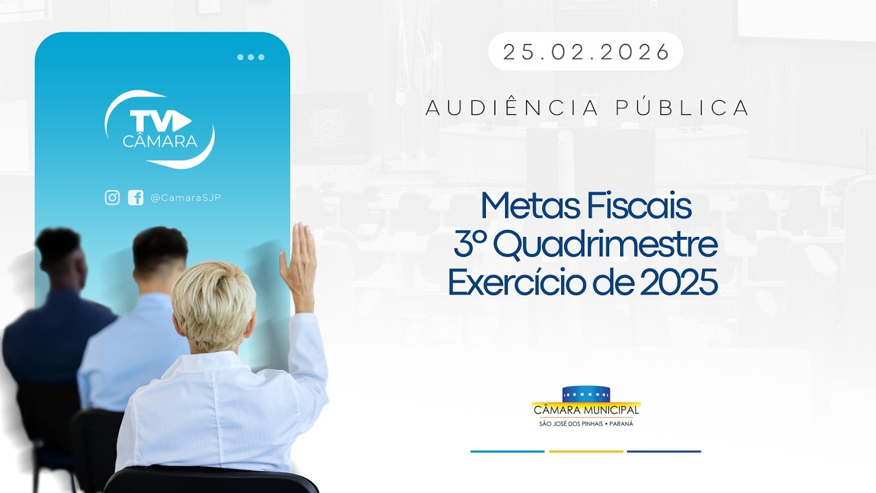 Audiência Pública - Metas Fiscais 3º Quadrimestre Exercício de 2025 - 25/02/2026