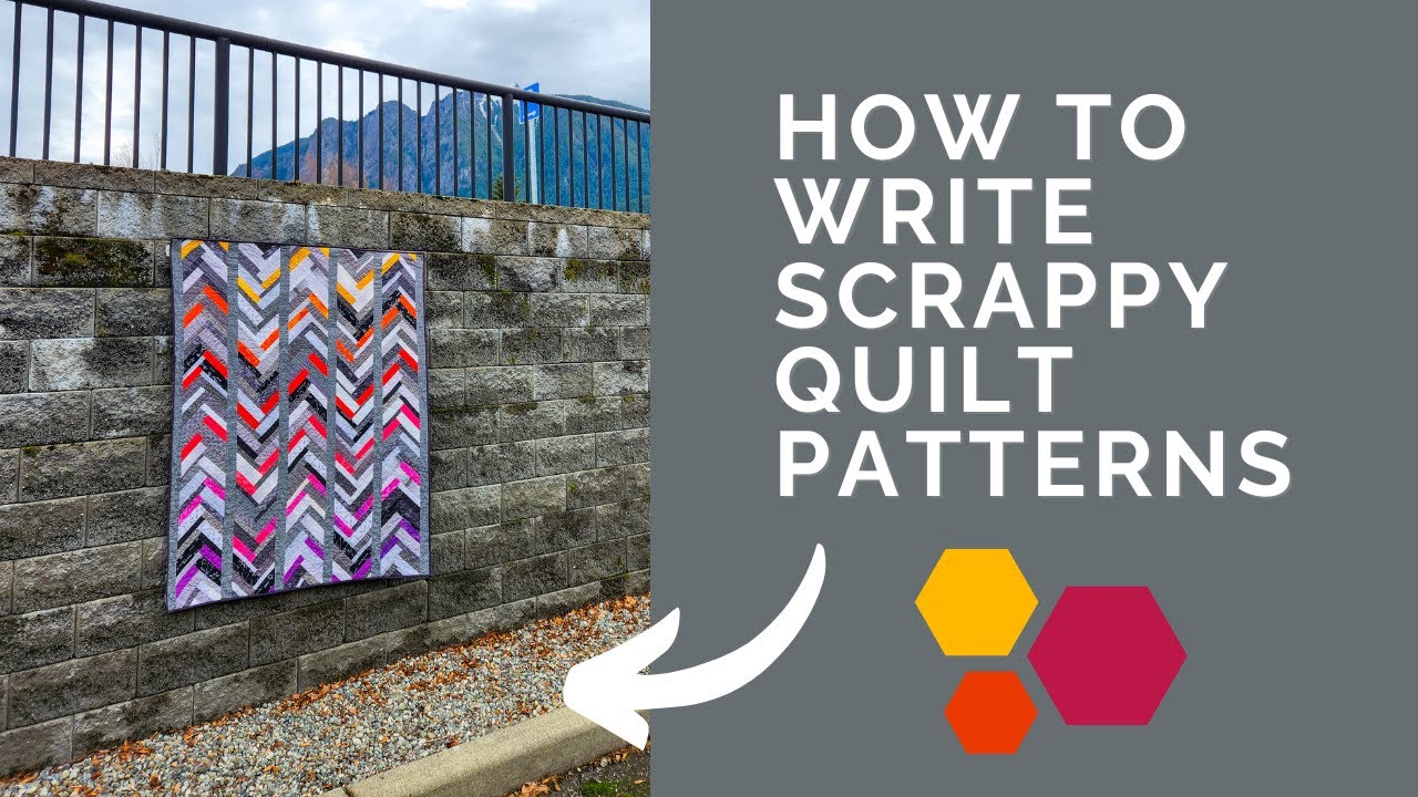 How to write a scrappy quilt pattern