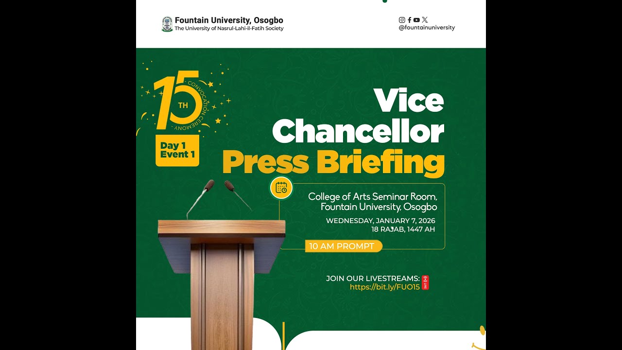 Vice Chancellor's Press Briefing of the 15th Convocation Ceremony of Fountain University, Osogbo