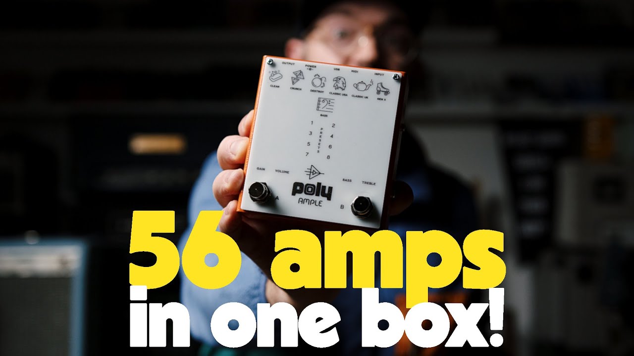 Poly Effects AMPLE - 56 boutique and vintage amps in ONE PEDAL!?