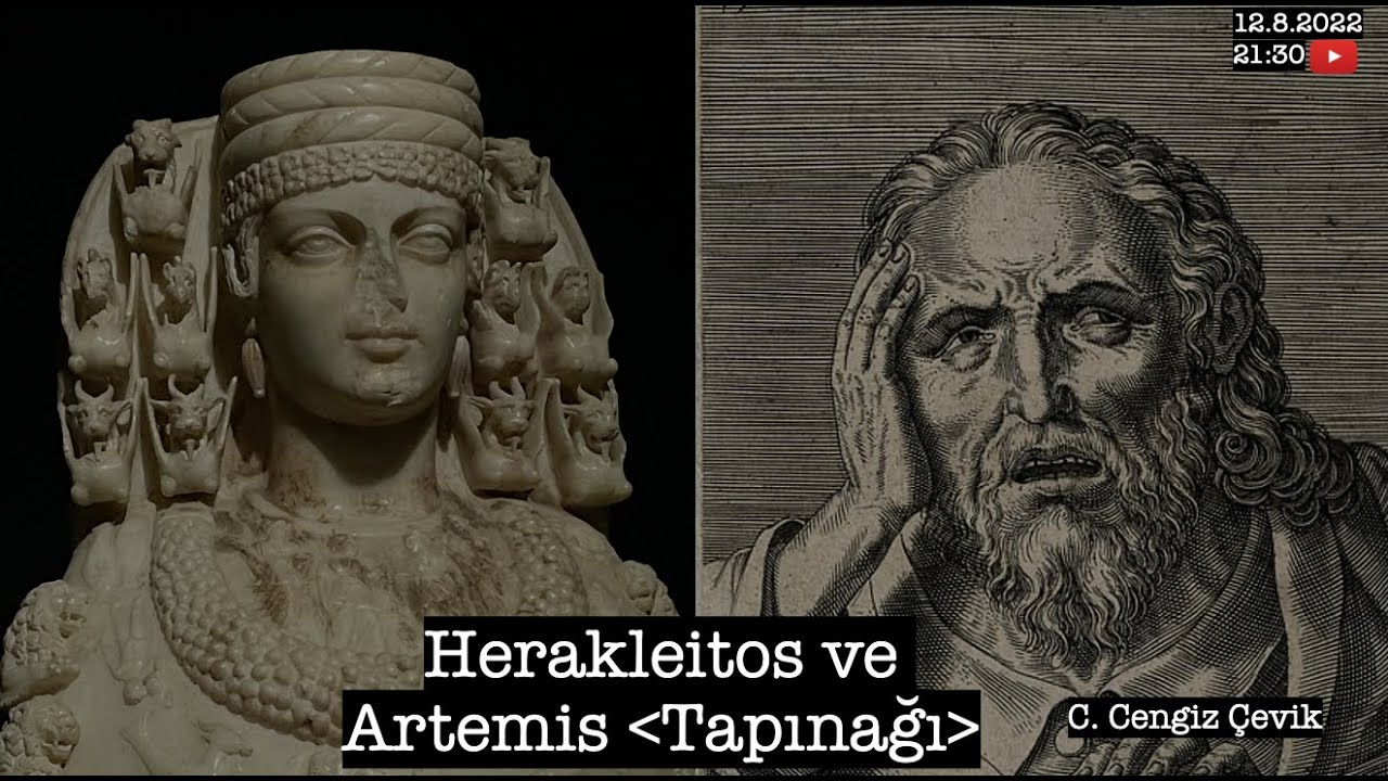 Herakleitos ve Artemis (Tapınağı) --- Dr. C. Cengiz Çevik