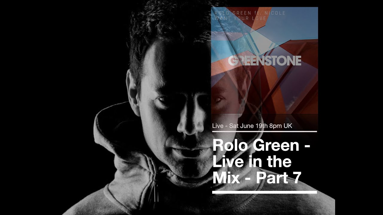 Rolo Green - live in the Mix Part 7 - Greenstone Label Special