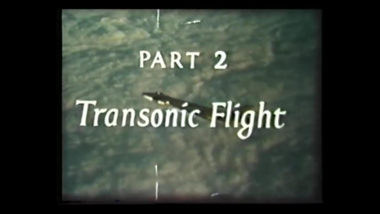 【Shell Educational Film】High Speed Flight - Part 2 Transonic Flight