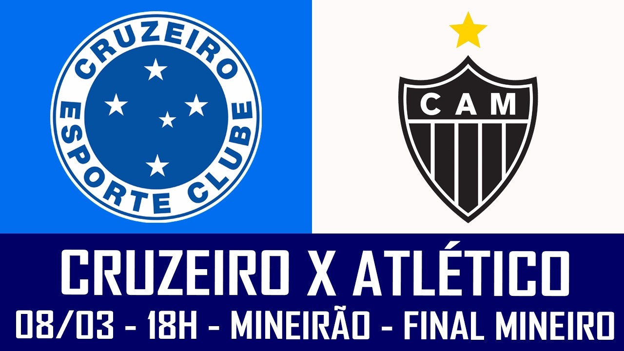 CRUZEIRO X ATLÉTICO - DECISÃO DO CAMPEONATO MINEIRO - DOMINGO (08/03) ÀS 18H NO MINEIRÃO