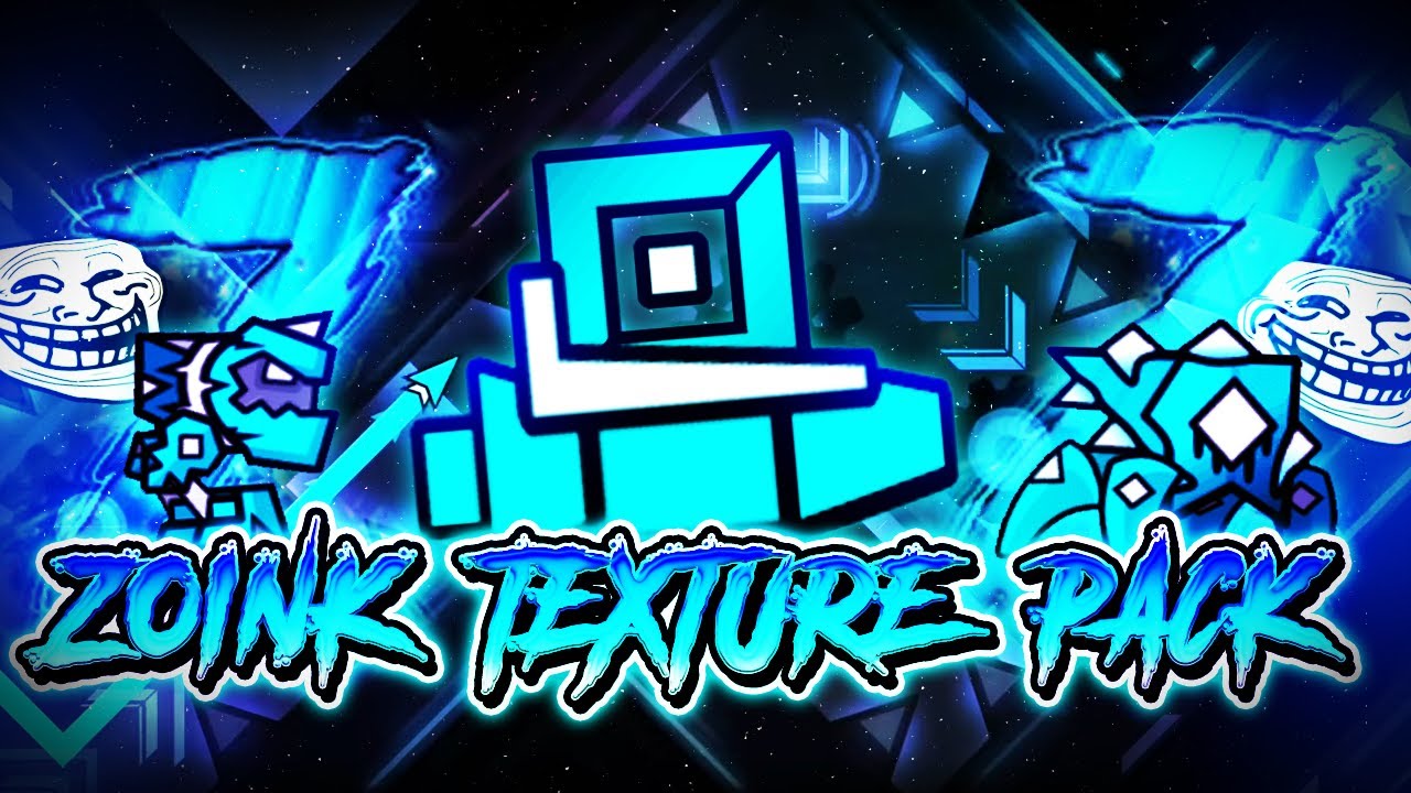 (Geometry Dash) Zoink Texture Pack 2.207 Fixed + Full TROLLMACHINE TP!!! | IgnacBajzaGD