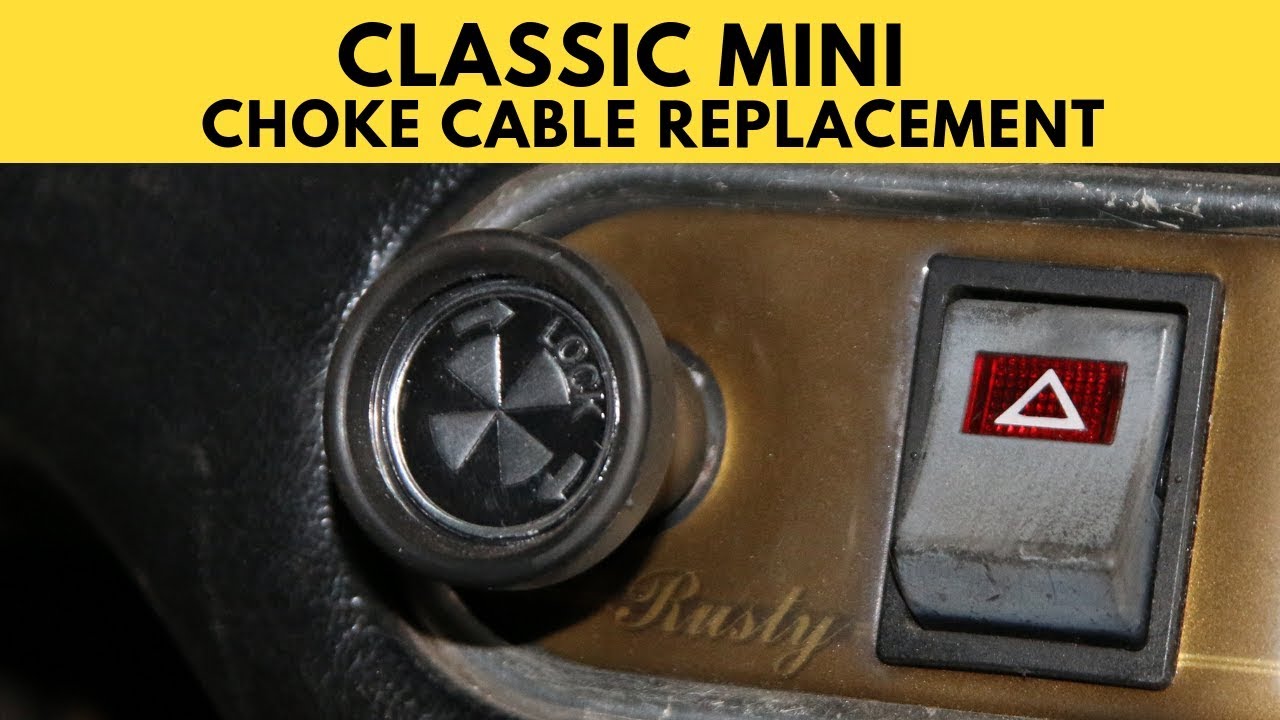 Classic Mini Choke Cable Replacement