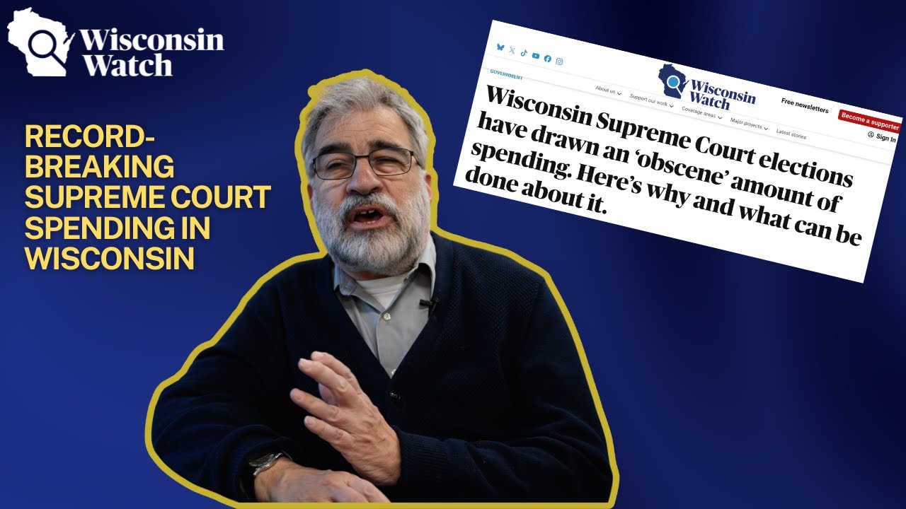 Why are Wisconsin Supreme Court elections breaking national records?