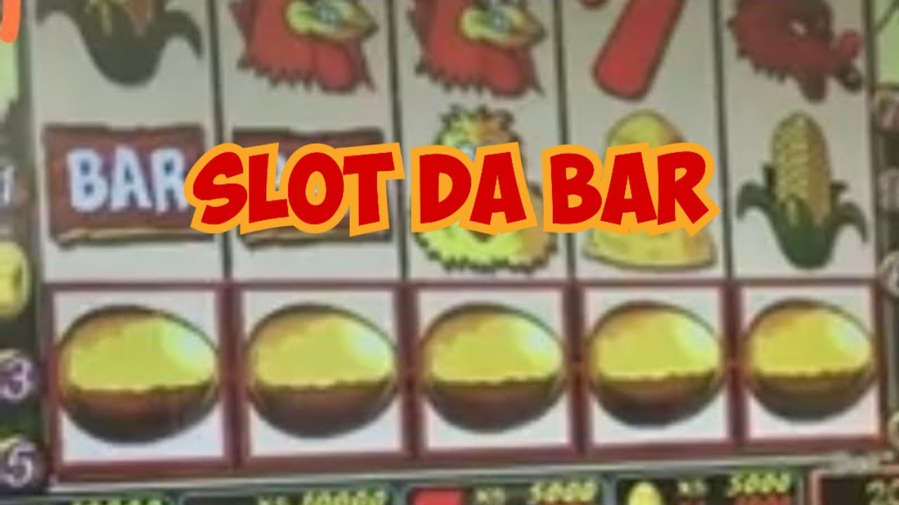 Slot da bar nuovo video oggi max win slot da bar gallina 