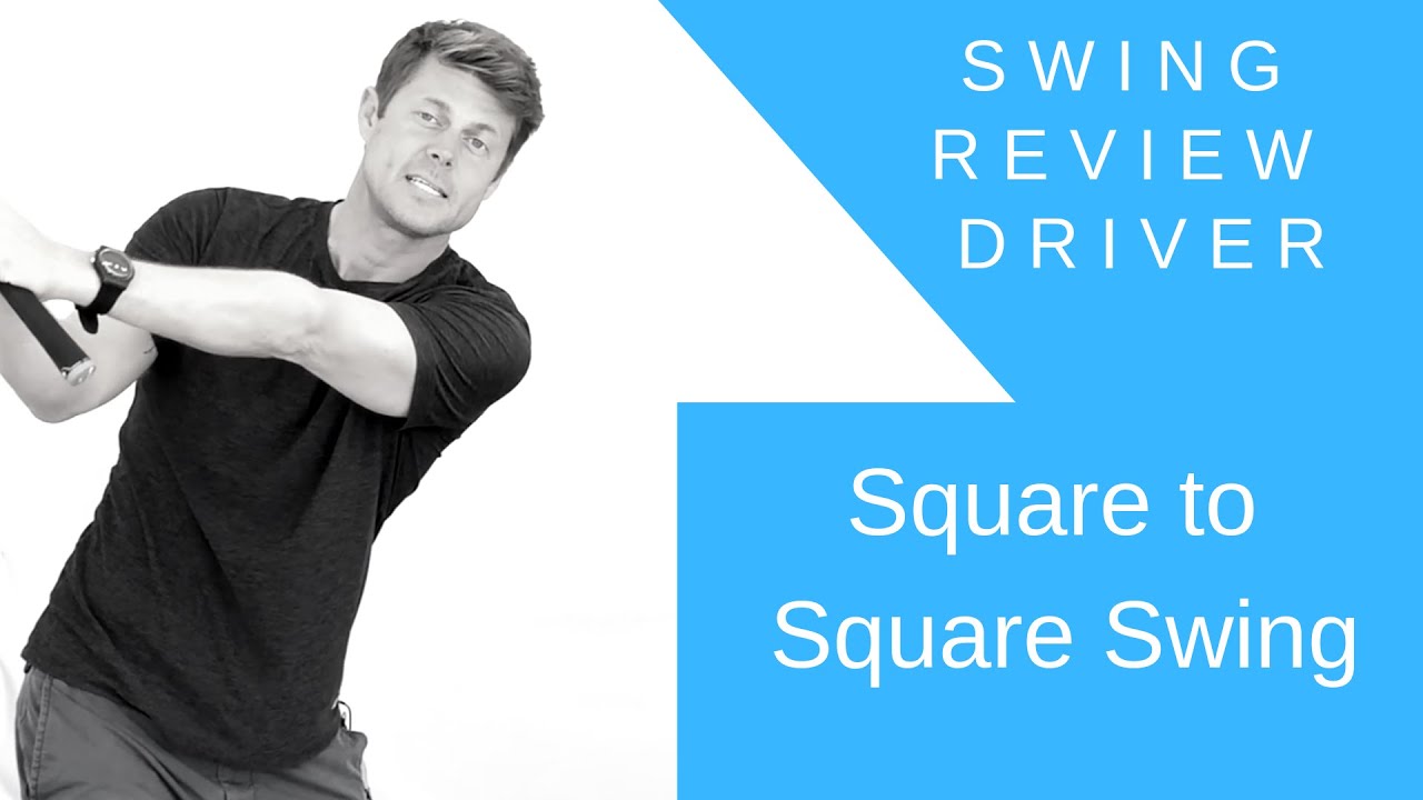 Swing Review Driver Body Rotation | Square to Square