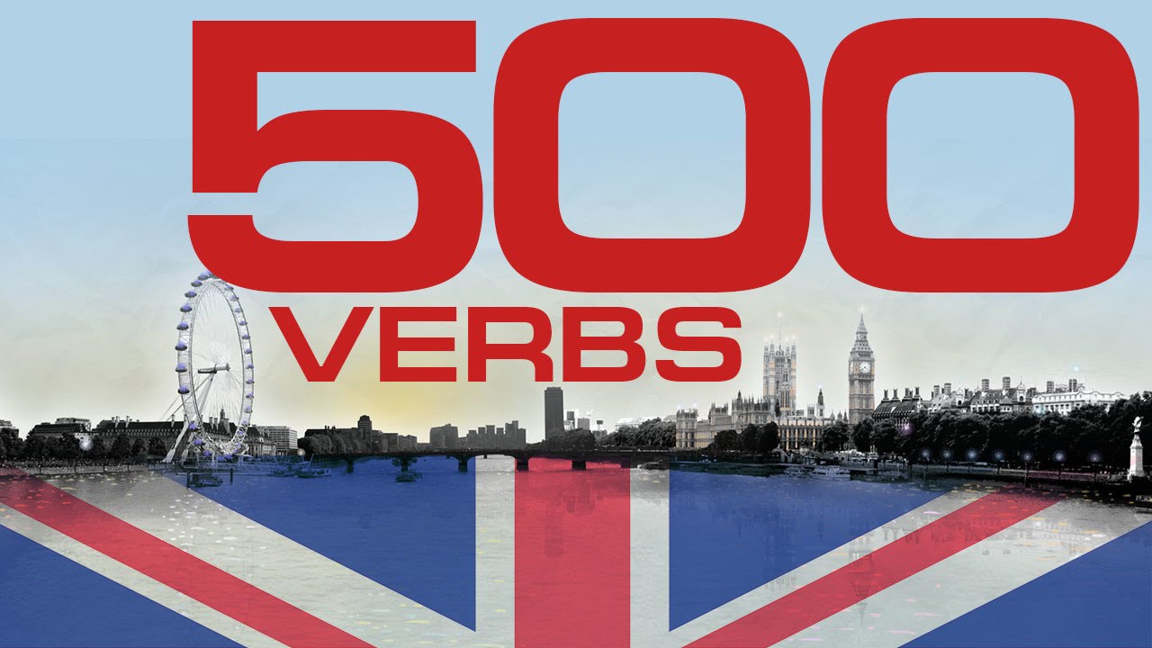 500 verbs in English with examples  Learn a list of most common English verbs - all verbs you need