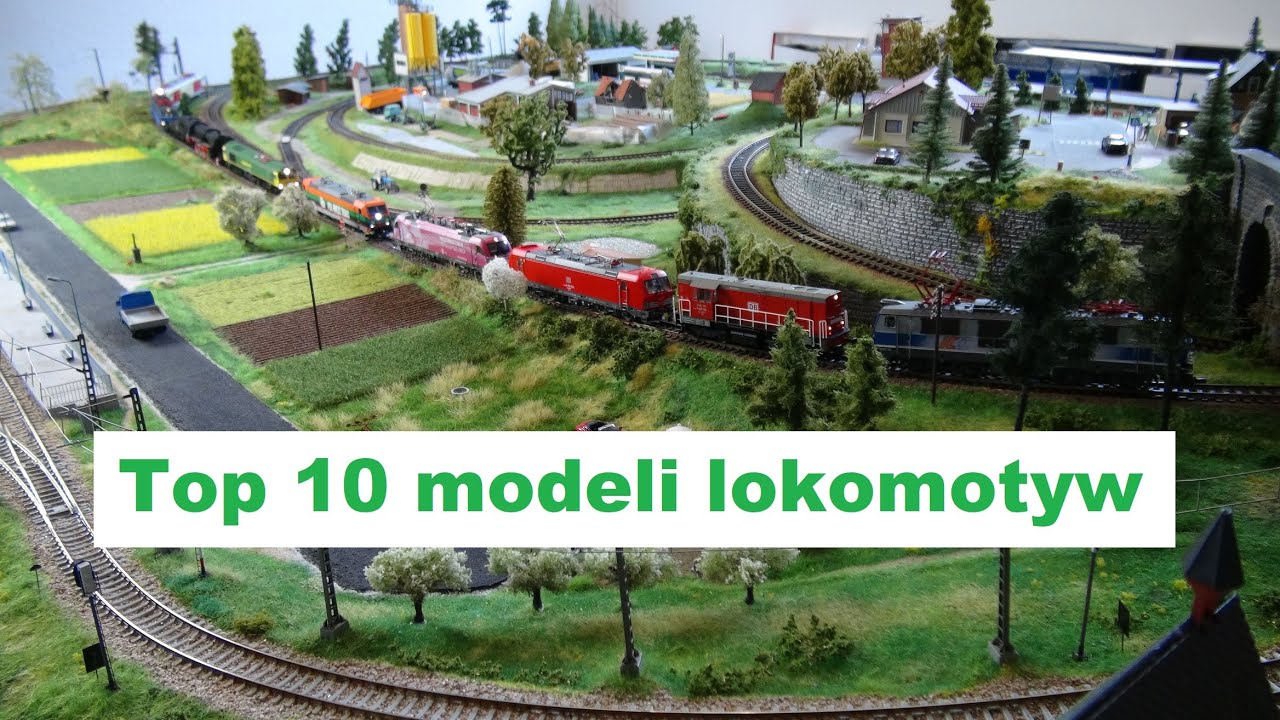 Top 10 modeli lokomotyw