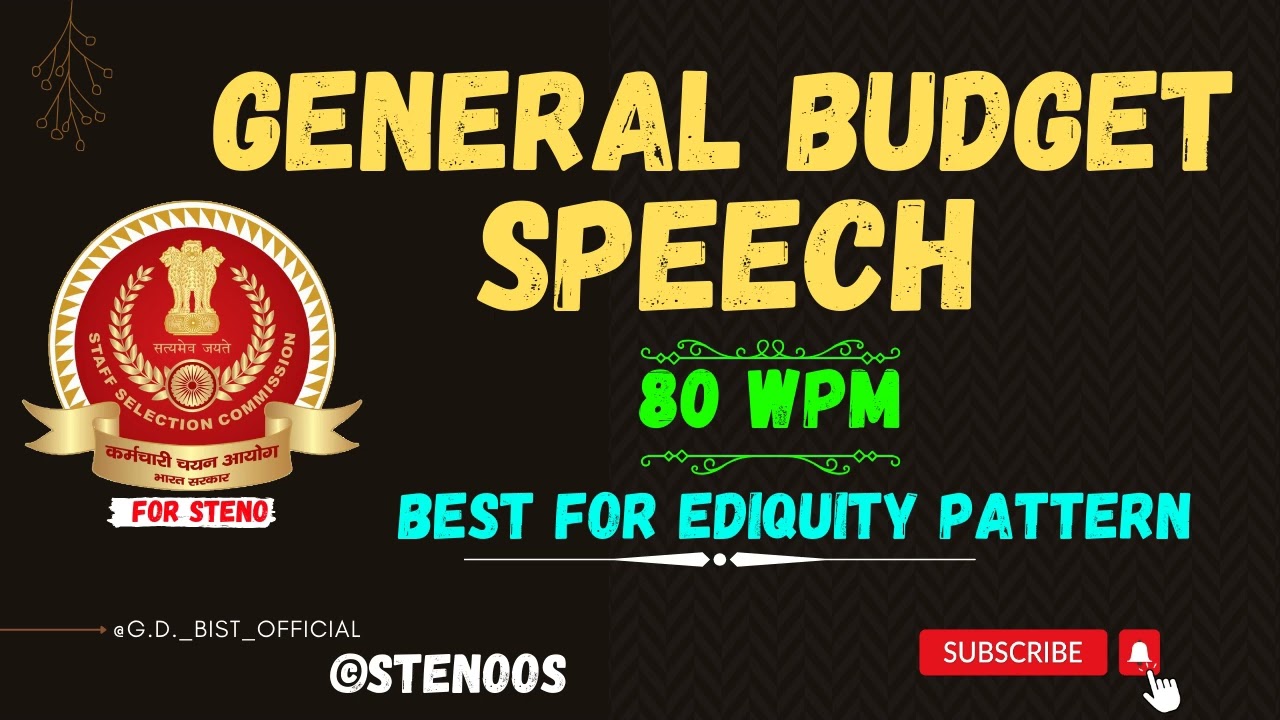General Budget Speech | 80 wpm | Best For Ediquity Pattern | #sscsteno