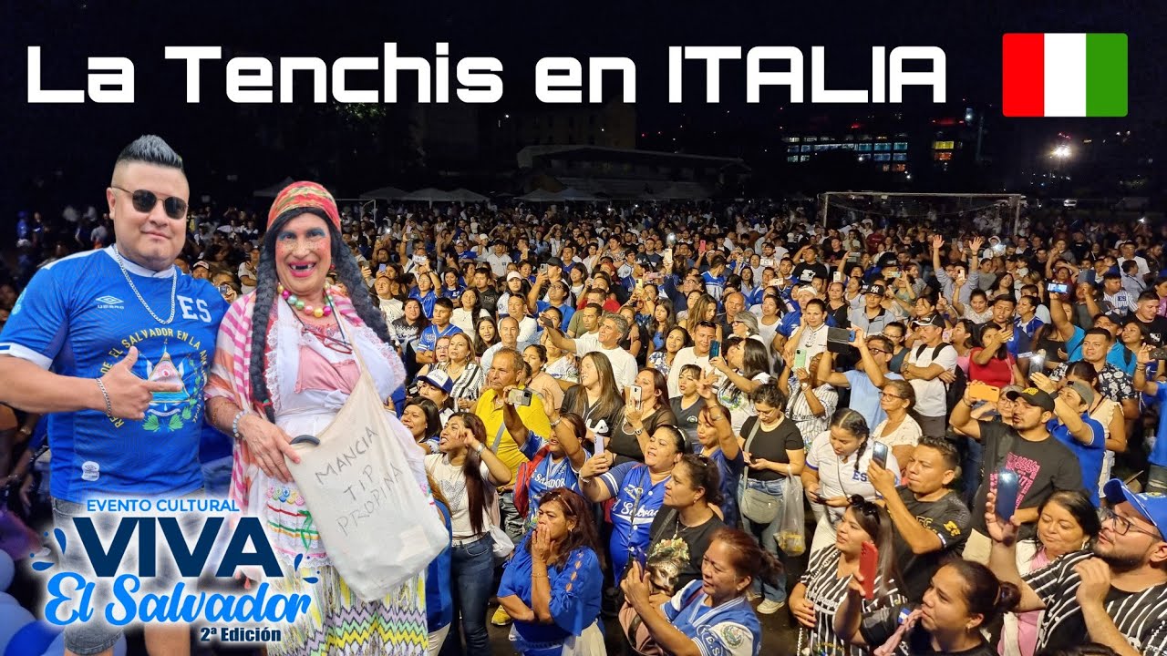 LA TENCHIS en ITALIA 🇸🇻🇮🇹 | Fiesta de Independencia de El Salvador 2023 🎉