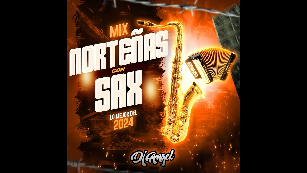 Mix Norteñas Con Sax 2024 - Dj Angel