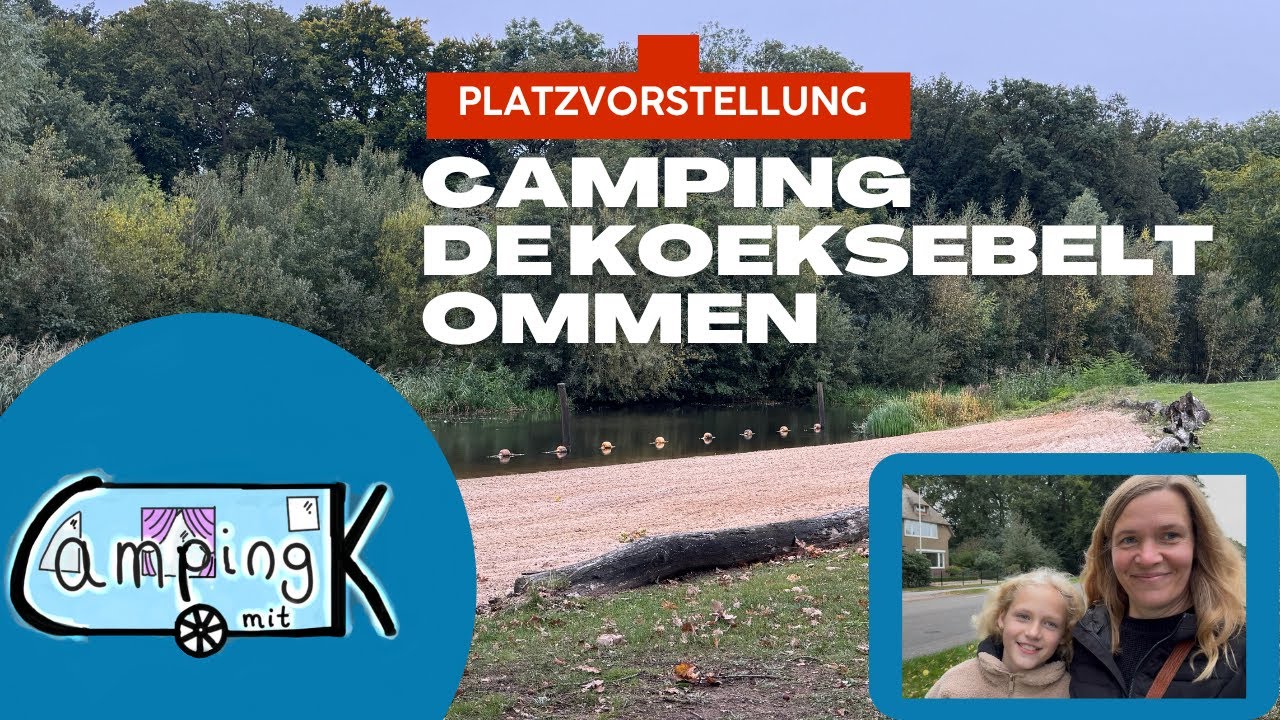 CAMPING DE KOEKSEBELT OMMEN NIEDERLANDE - Platzvorstellung