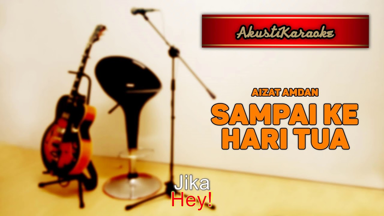 Aizat Amdan - Sampai Ke Hari Tua ( With Chords & Karaoke Versi Akustik )