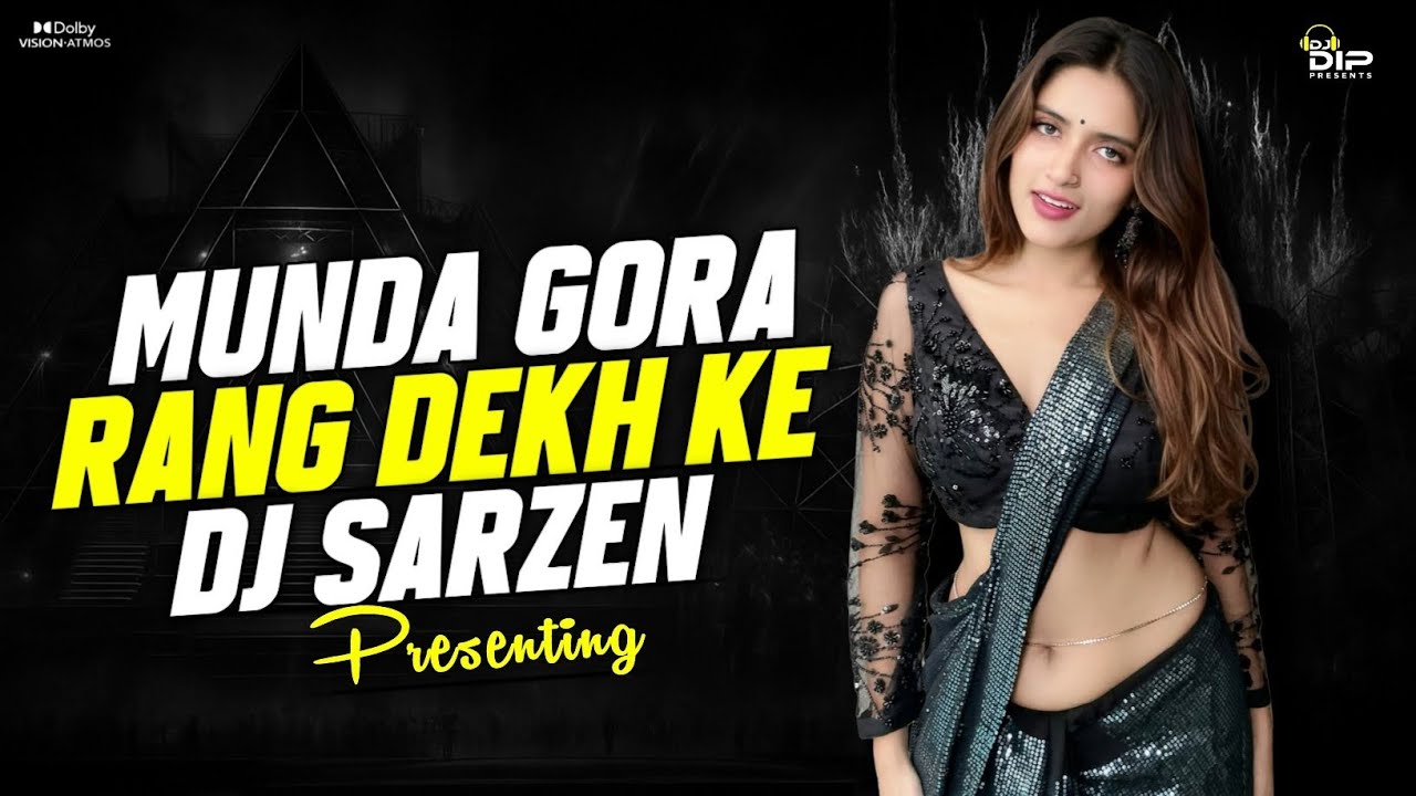 MUNDA GORA RANG DEKH KE - UNIQUE STYLE EDM TRANCE MIX 🔥 | HINDI OLD DJ | DJ SARZEN PRESENTS 👑