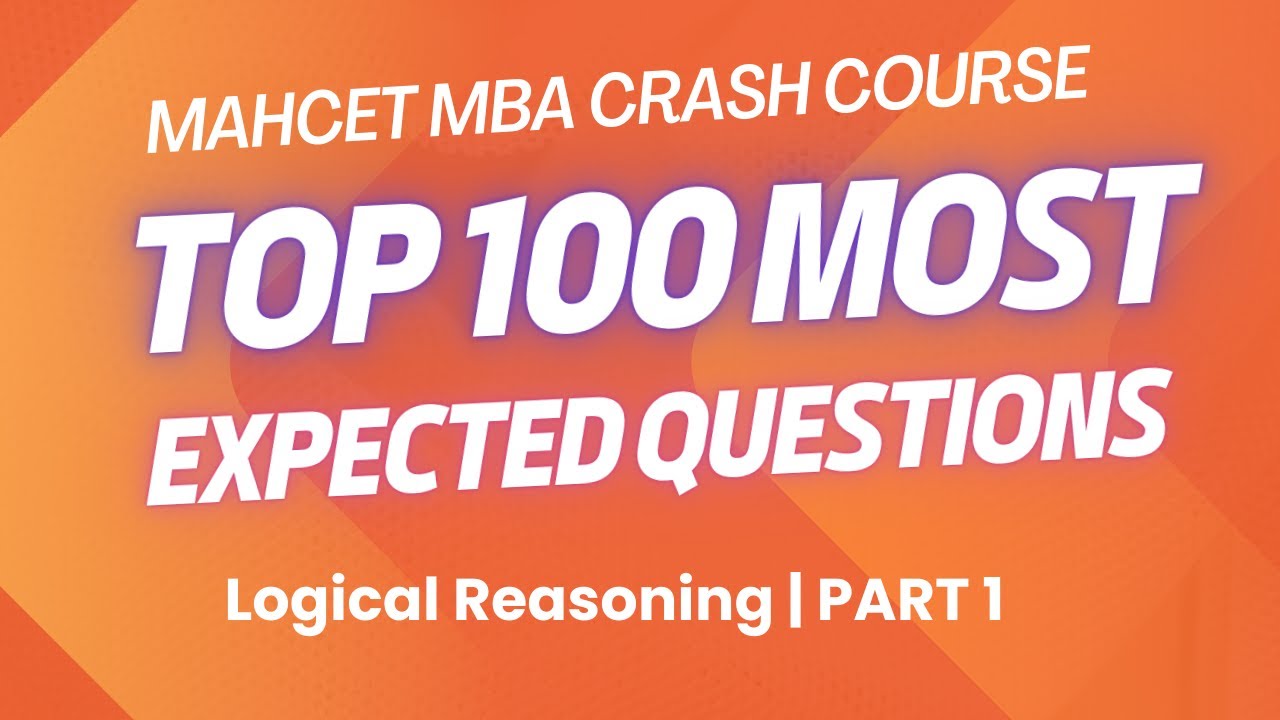 100 Most Expected MAH CET MBA Logical Reasoning Questions | CET MBA 2025 | Part 1 | CET LR