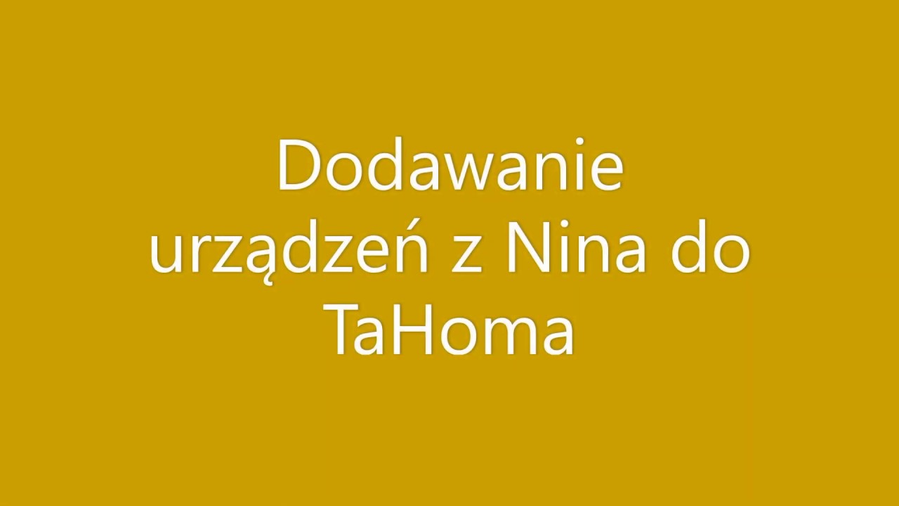 Dodawanie urządzeń z Nina do TaHoma