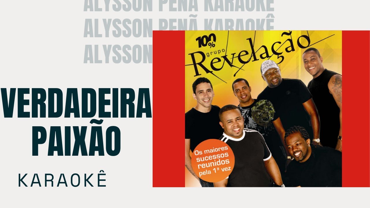 Karaokê - Grupo Revelação - Verdadeira Paixão
