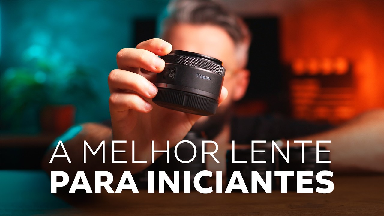 A MELHOR LENTE PARA INICIANTES NA FOTOGRAFIA