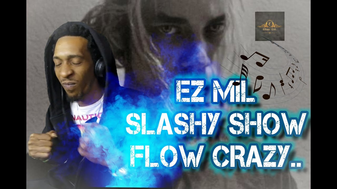 {DJ Reaction} / EZ Mil - Slashy Show ...WHYYYYY LOL