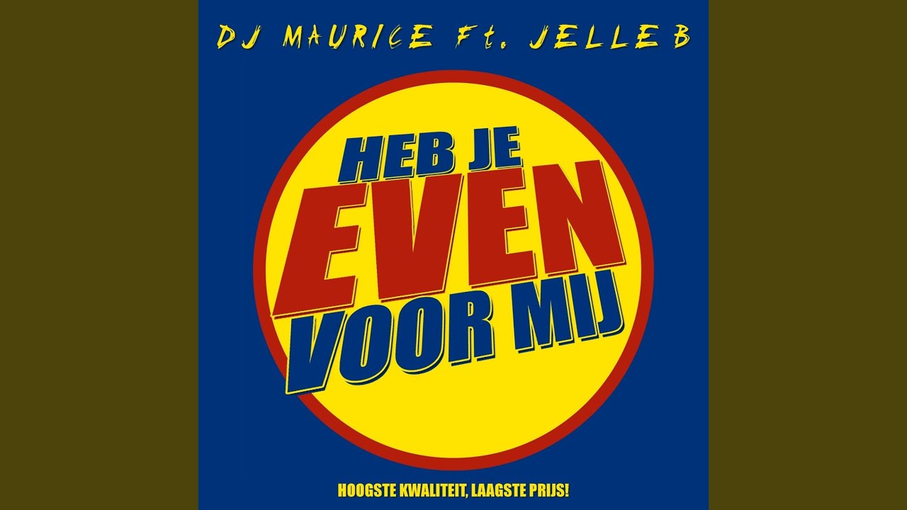 Heb Je Even Voor Mij