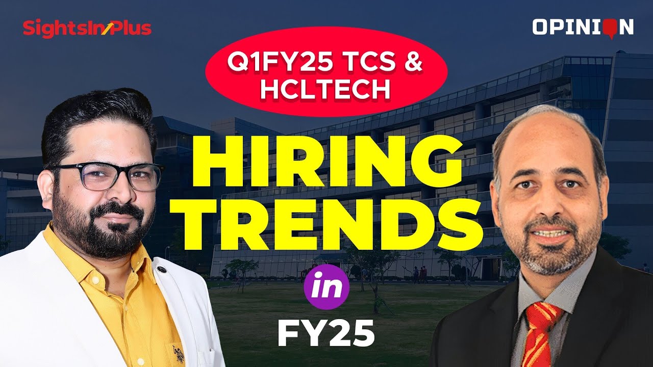 TCS & HCLTech Q1FY25 Results | Lateral & Campus Hiring Trends for FY25
