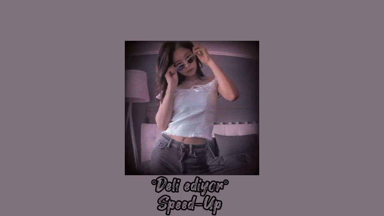 °Deli ediyor°Speed-Up°