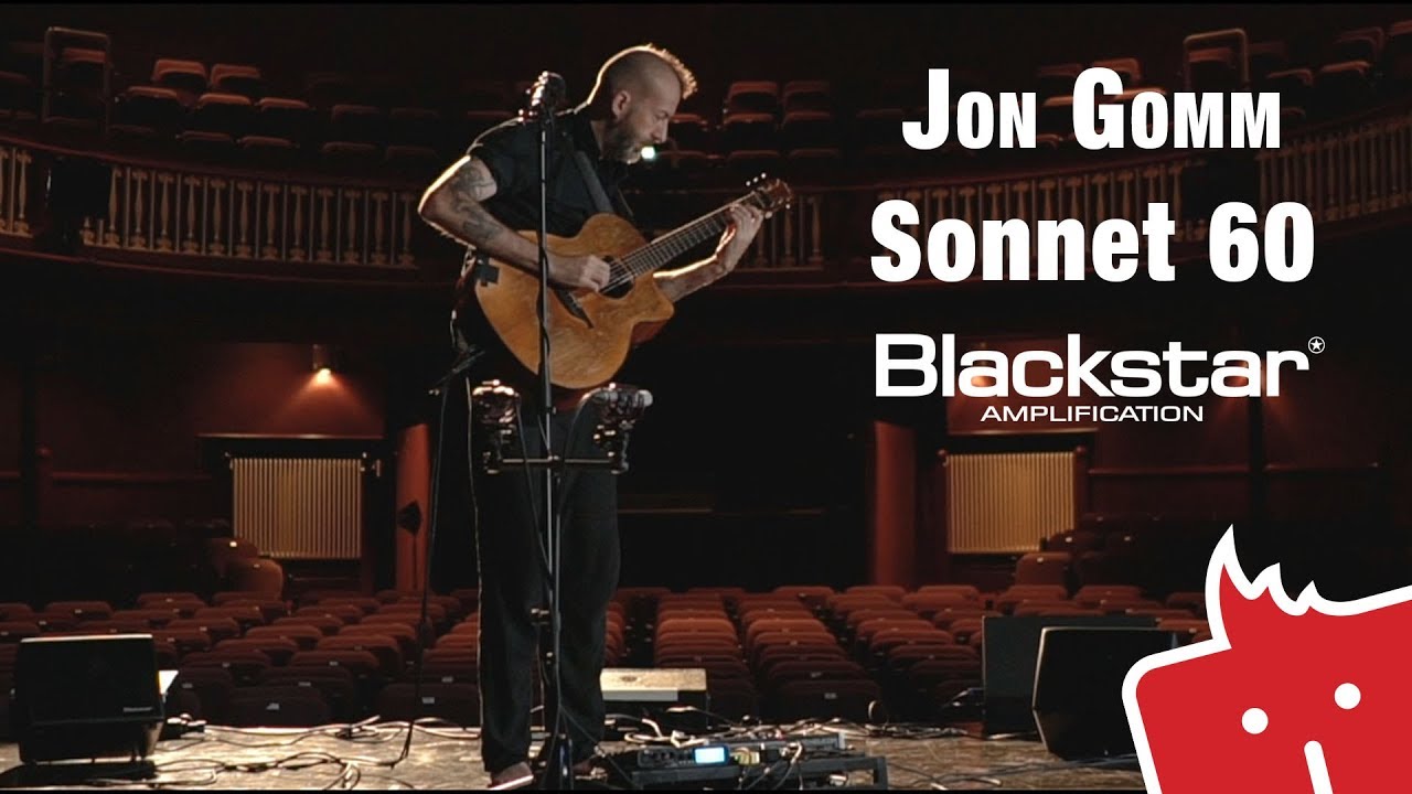 Blackstar Sonnet 60 & Jon Gomm