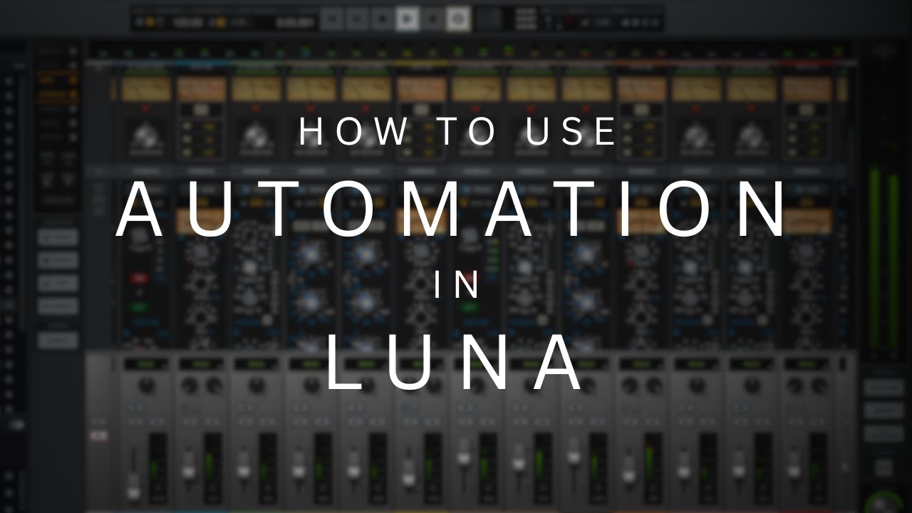 How To Use Automation In Luna | Universal Audio Luna DAW